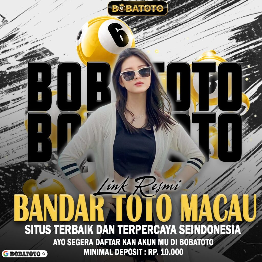 BOBATOTO : Pilihan Utama Pecinta Toto Slot Online Di Asia